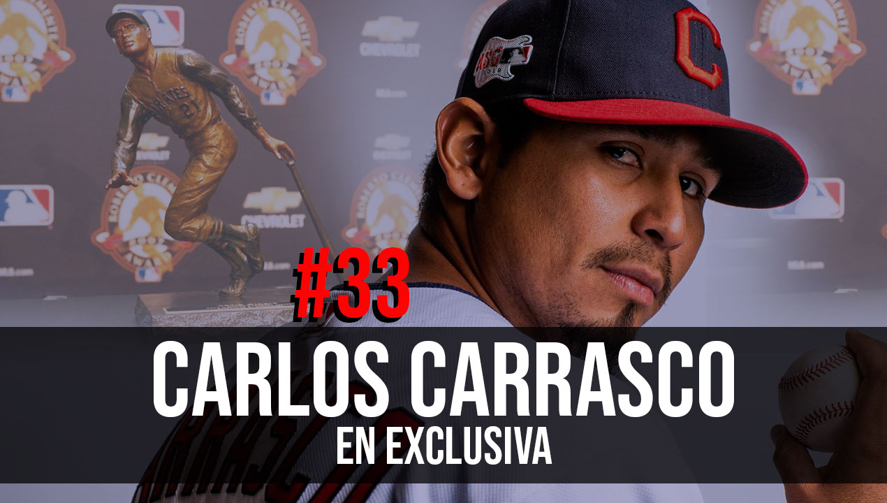 Carlos Carrasco El Nombre No Importa Podcast MLB Serie Mundial